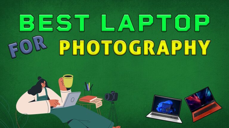 Best Laptop for Photography in 2026: 13 Perfect Picks for Every Photographer