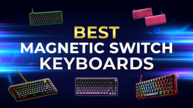 Best Magnetic Switch Keyboard: 9 Best Models To Try in 2025