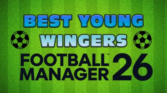 The Best Young Wingers in FM26: Top Talents to Watch