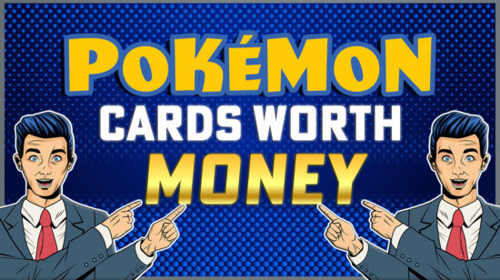 Pokémon Cards Worth Money: Ultimate Guide to Identifying Valuable Cards