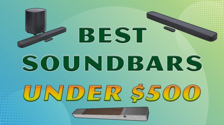 9 Best Soundbars Under $500 – 2025 Buying Guide