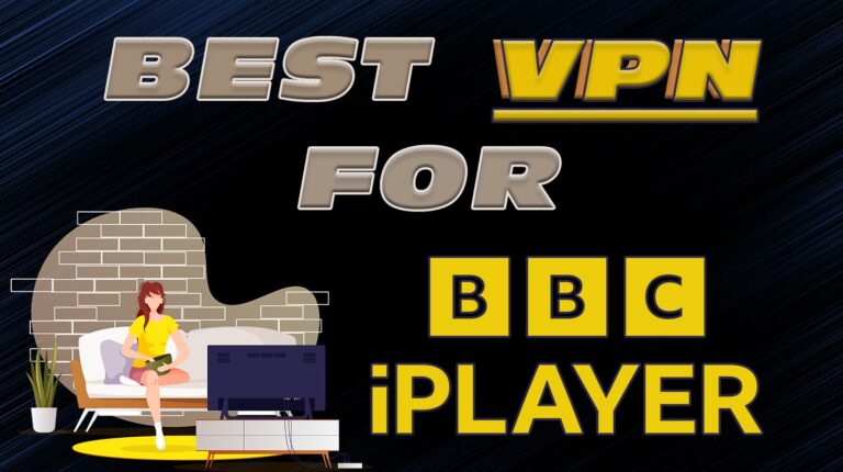 Best VPN for BBC iPlayer: Watch UK TV From Anywhere
