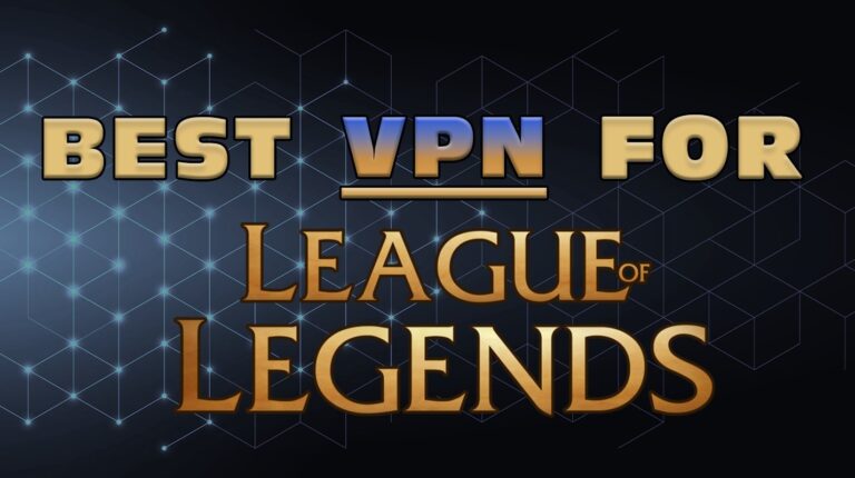 5 Best VPNs for League of Legends: Protect Your Ranked Games