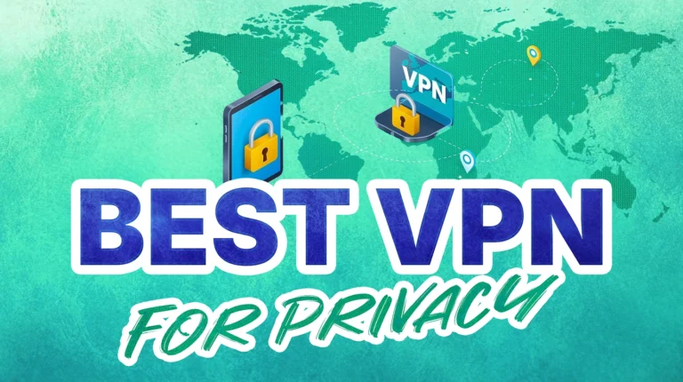 10 Best VPNs for Privacy: Top VPNs for Online Security in 2026