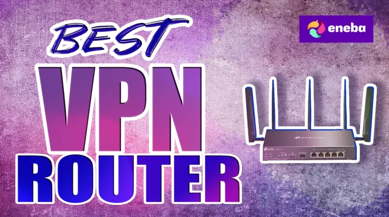 11 Best VPN Router Picks for Secure Home Wi-Fi for 2025