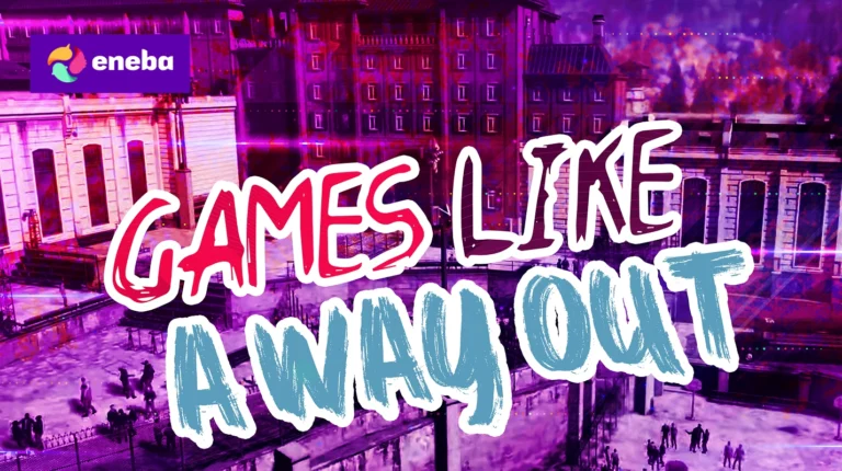 19 Best Games Like A Way Out in 2025 for Partners-in-Crime Gameplay