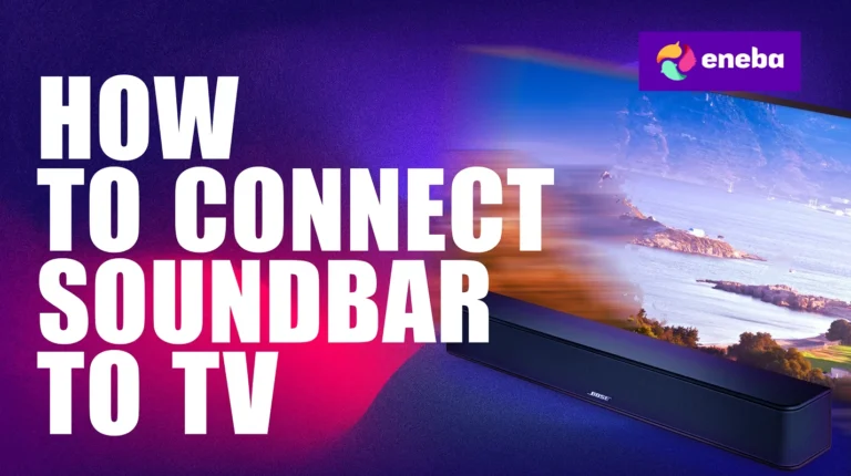 How to Connect a Soundbar to TV