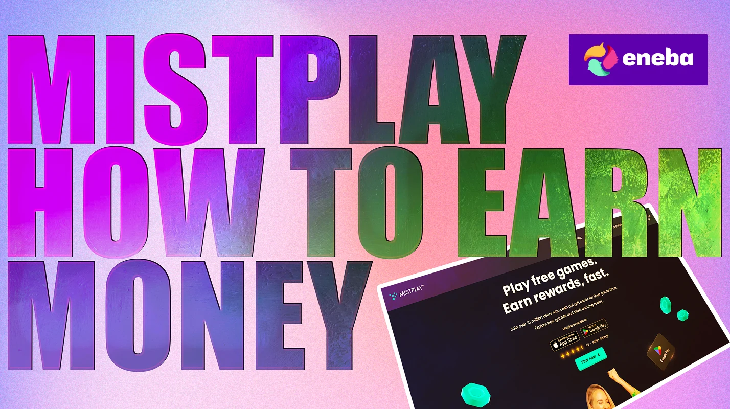 Mistplay: How to Earn Money | Eneba Guide for 2026