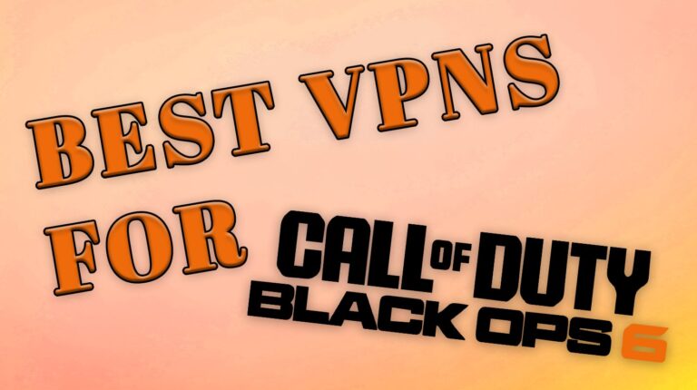 5 Best VPNs for BO6: Dominate Call of Duty Black Ops 6