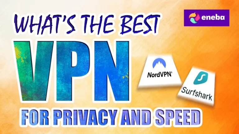 What’s the Best VPN for Privacy and Speed in 2026: My Picks