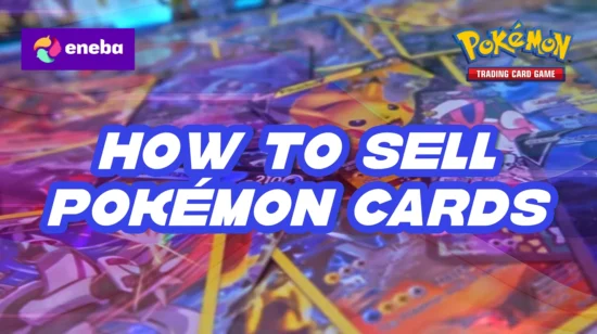 How to Sell Pokémon Cards: The Complete Guide to Getting Paid What They’re Worth