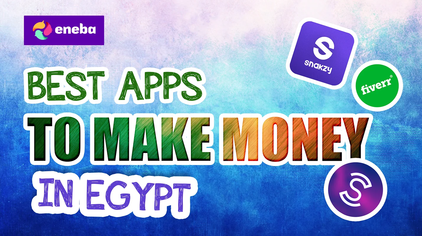 Best Apps to Make Money in Egypt: 10 Top Picks for 2026