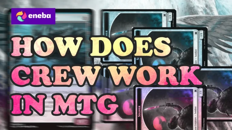 How Does Crew Work in MTG?