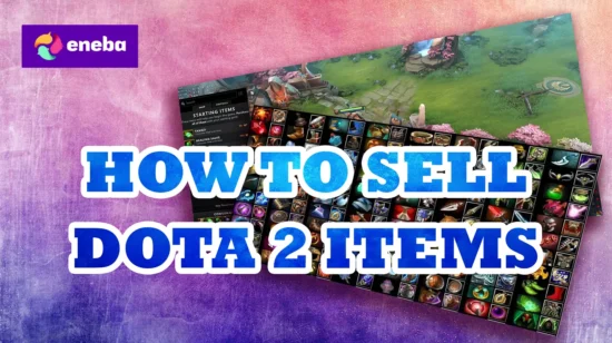 How to Sell Dota 2 Items for Real Money in 2026