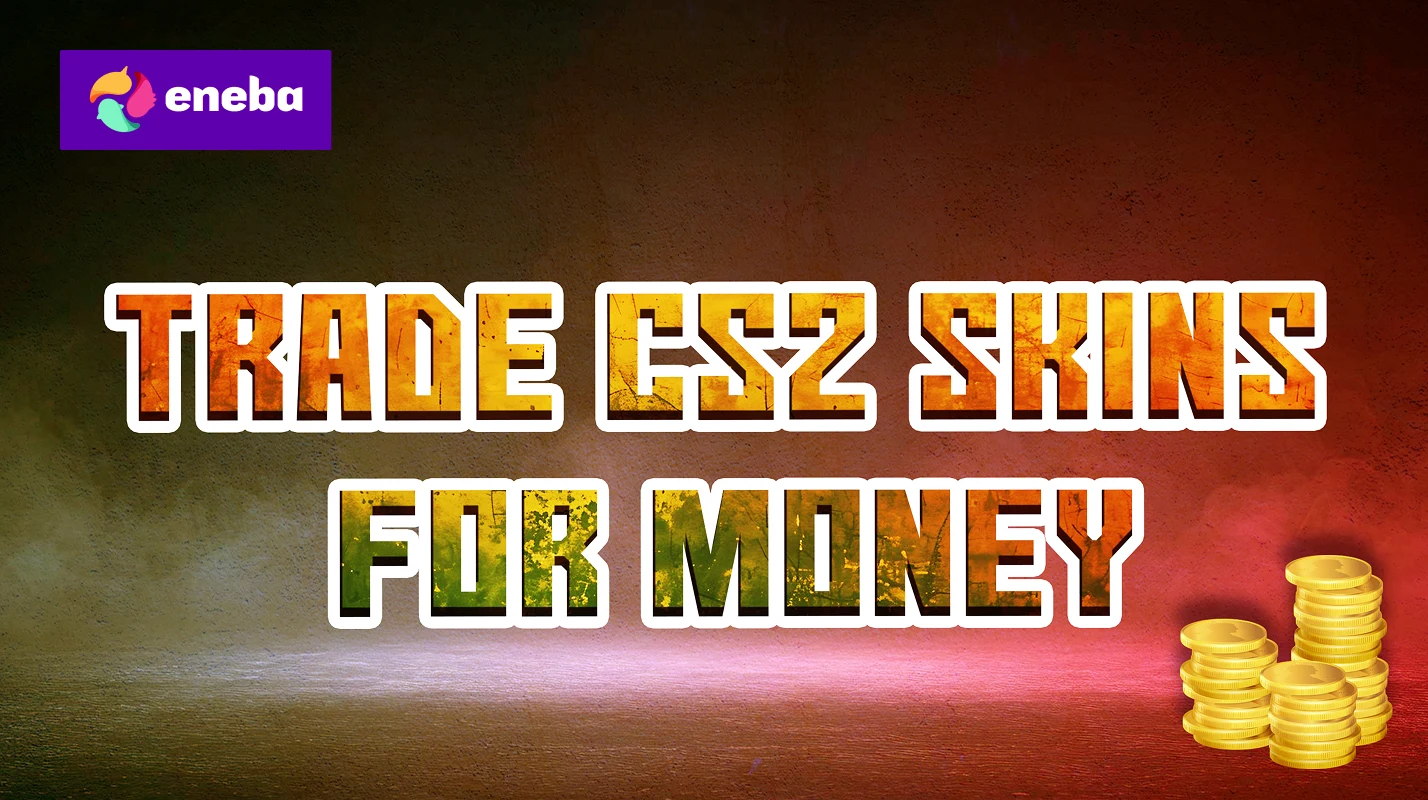 Trade CS2 Skins for Money: Safe Platforms & Guide 2026