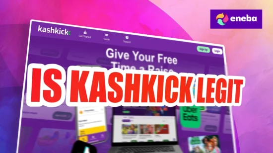 Is KashKick Legit? A 2026 Honest Review of the Platform