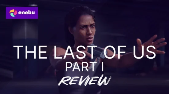 The Last of Us Part 1 Game Review: A Beautiful Remake