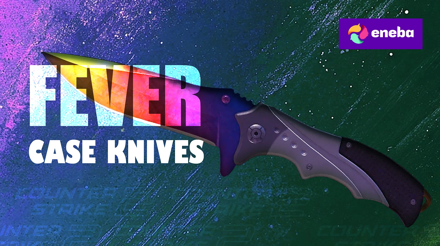 Fever Case Knives CS2: All 36 Skins in 2026 | Eneba Hub