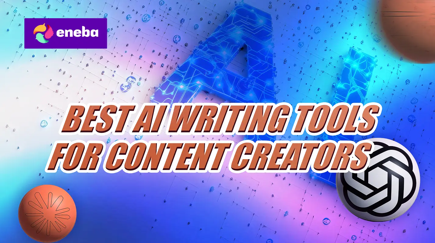 Best AI Writing Tools for Content Creators 2026 | Eneba Hub