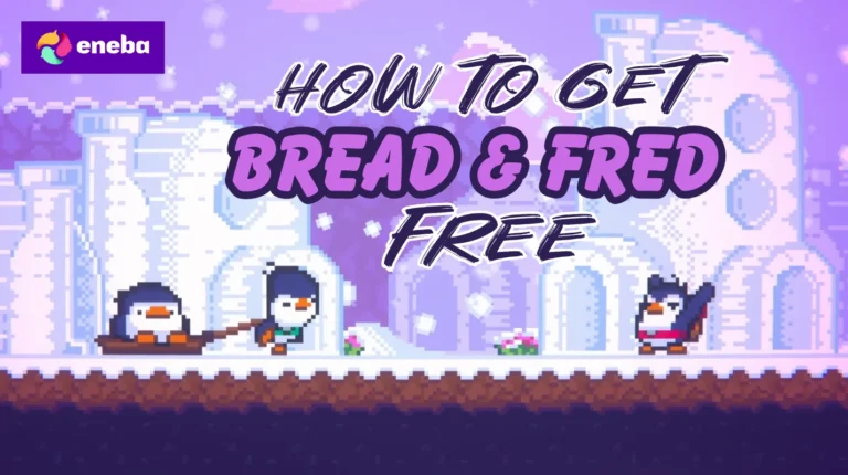 How To Get Bread & Fred Free?