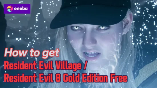 How To Get Resident Evil Village / Resident Evil 8 Gold Edition Free?