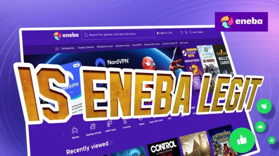 Is Eneba Legit? Let Us Show You What We’re About in 2026