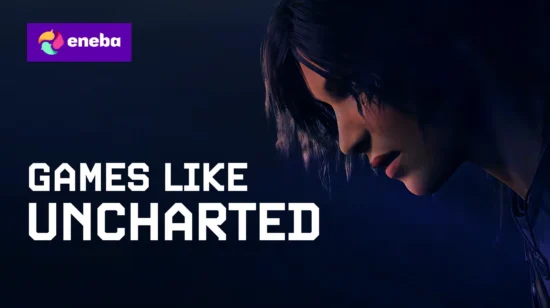 13 Games Like Uncharted for All of Your 2026 Adventures