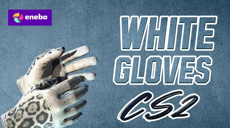 White Gloves CS2: 11 Skins, Prices, and the Best Picks in 2026