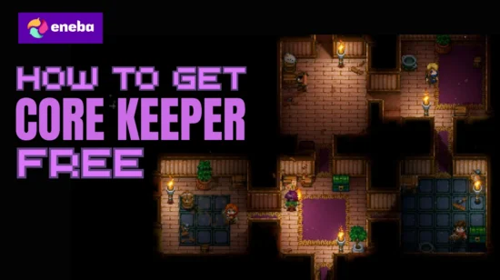 How To Get Core Keeper Free?