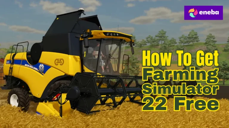 How To Get Farming Simulator 22 Free?