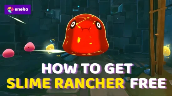 How To Get Slime Rancher Free?