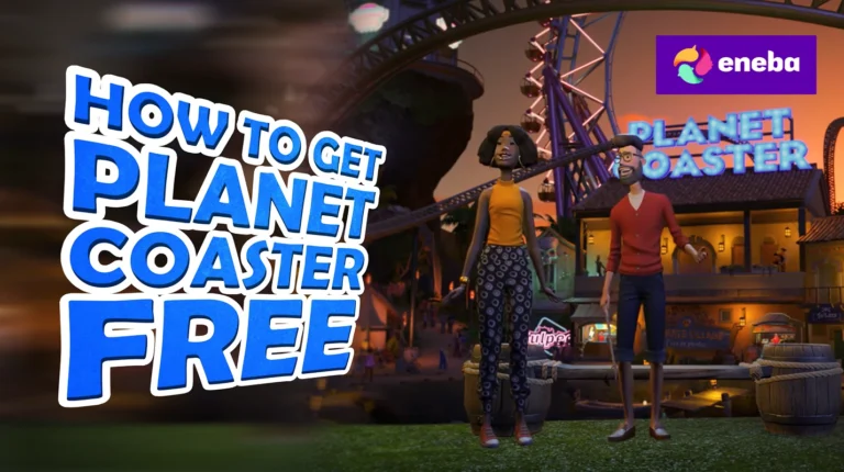How To Get Planet Coaster Free?