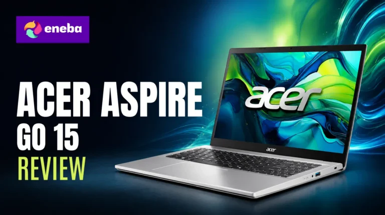 Acer Aspire Go 15 Review (2026): Is This Budget Laptop Worth Buying?