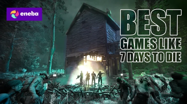 15 Best Games Like 7 Days to Die in 2026 You Shouldn’t Miss