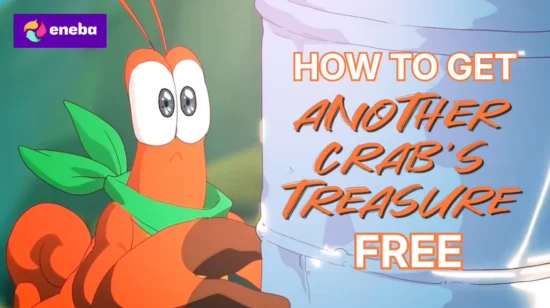 How To Get Another Crab’s Treasure Free?