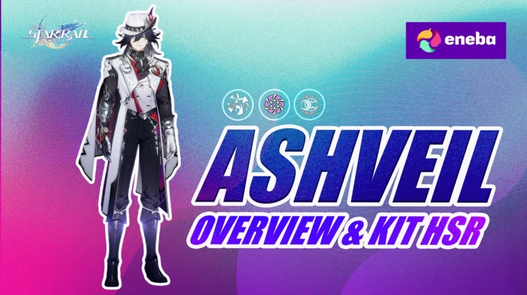 Ashveil HSR: Character Overview and Kit 2026