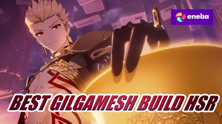 Gilgamesh Best Build, Team and Eidolons HSR 2026