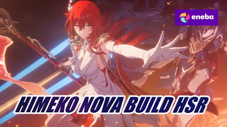 Himeko Nova Best Build, Team and Eidolons HSR 2026