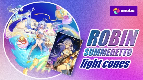 Best Robin Summeretto Light Cones HSR 2026