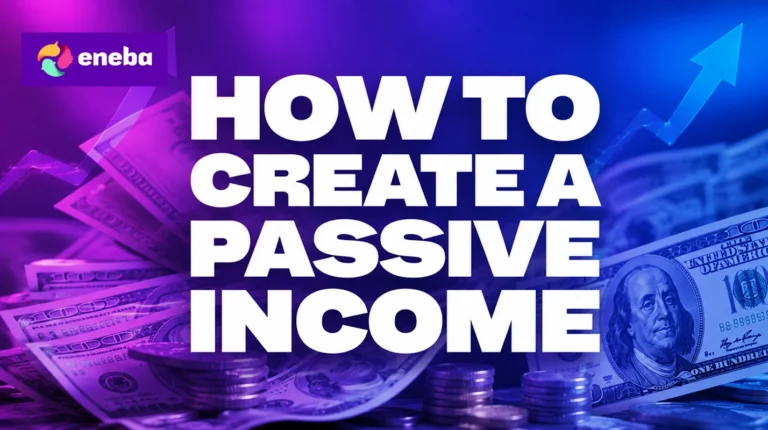 How to Create a Passive Income in 2026: 7 Real Ways That Work
