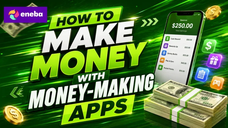 How to Make Money With Money-Making Apps in 2026: 8 Real Ways That Work