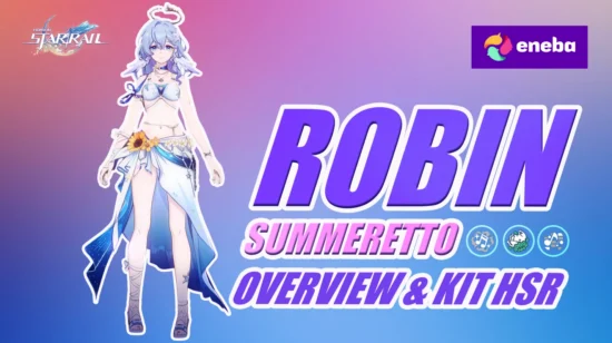 Robin Summeretto HSR: Character Overview and Kit 2026