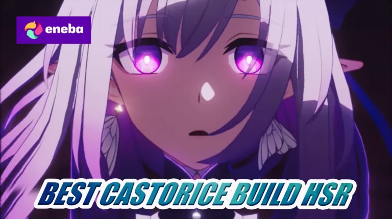 Castorice Best Build, Team and Eidolons HSR 2026
