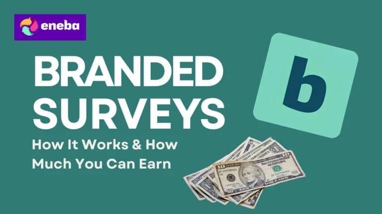 Branded Surveys: How It Works & How Much You Can Earn