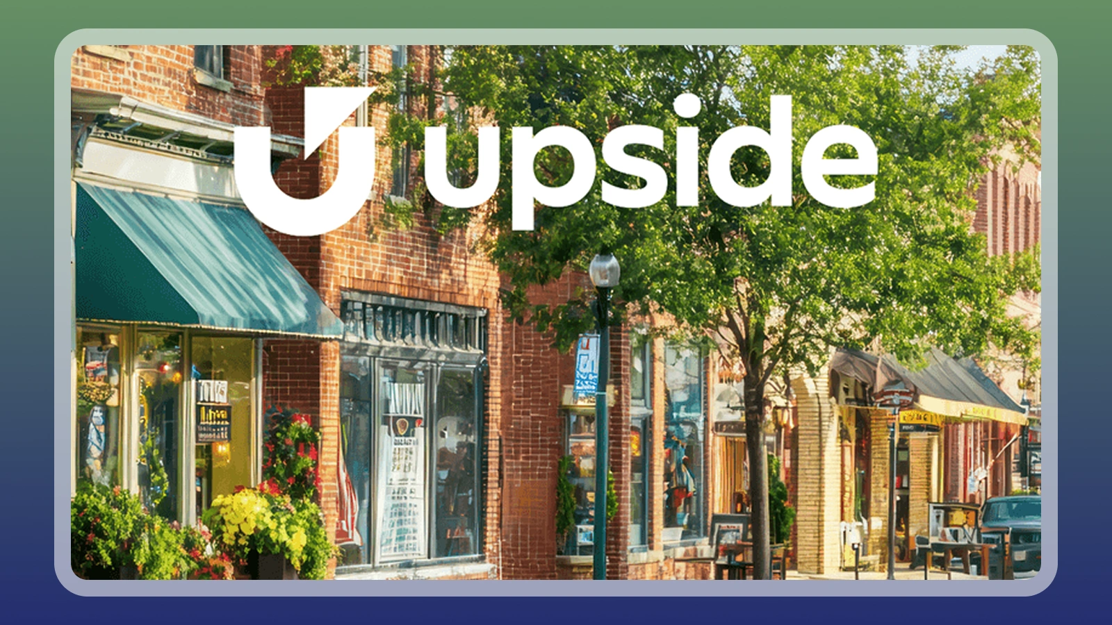 a sunny street with Upside logo