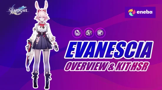 Evanescia HSR: Character Overview and Kit 2026