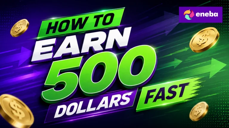 How To Earn 500 Dollars Fast in 2026: 7 Real Ways To Do It