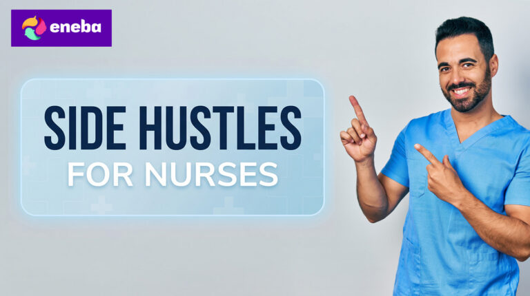 Side Hustles for Nurses: How It Works & How Much You Can Earn