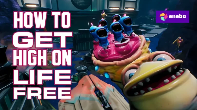 How To Get High On Life Free?