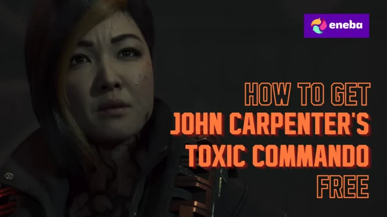 How To Get John Carpenter’s Toxic Commando Free?